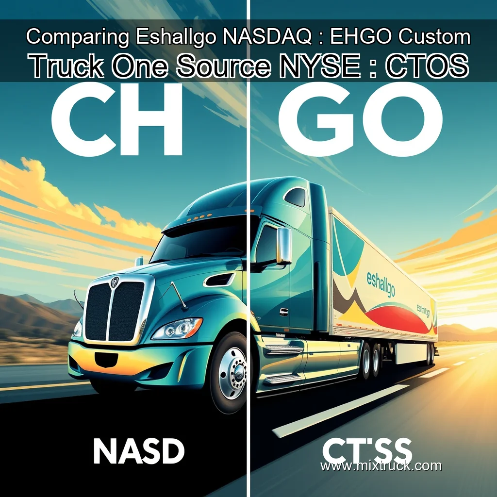 You are currently viewing Comparing Eshallgo  NASDAQ : EHGO   Custom Truck One Source  NYSE : CTOS