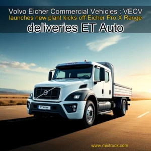 Read more about the article Volvo Eicher Commercial Vehicles : VECV launches new plant  kicks off Eicher Pro X Range deliveries  ET Auto